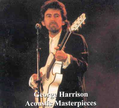 George Harrison - Acoustic Masterpieces