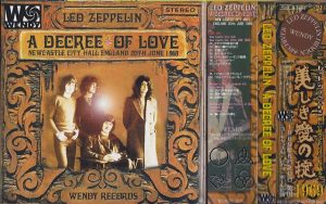 Led Zeppelin - A Decree of Love (2CD) ( Wendy ) NEWCASTLE CITY HALL UK 20th JUNE 1969 + Birmingham March 1969