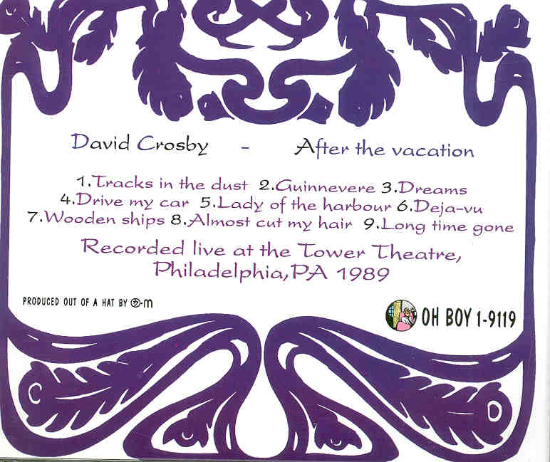 Neil Young / CSNY - After The Vacation ( David Crosby )  ( Oh Boy Recs )( Tower Theater , Philadelphia , 1989 )