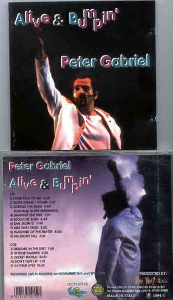 P. Gabriel  /  GENESIS  /  P. Collins - Alive And Bumpin' ( 2 CD set ) ( Peter Gabriel in Modena , Italy , November 16th & 17th , 1993 )