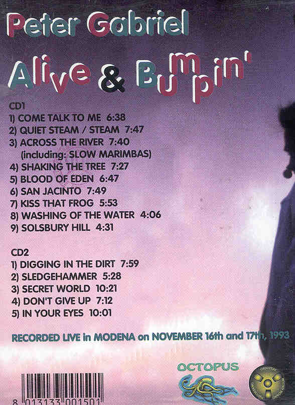 P. Gabriel  /  GENESIS  /  P. Collins - Alive And Bumpin' ( 2 CD set ) ( Peter Gabriel in Modena , Italy , November 16th & 17th , 1993 )