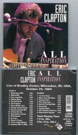 Eric Clapton - All Inspiration ( Milwaukee , WI , USA , Oct 24th , 1994 ) ( 2 CD set )