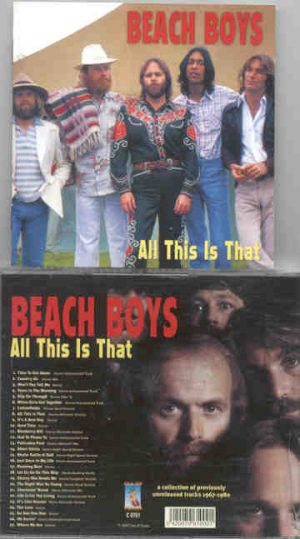 The Beach Boys - All This Is That ( A Collection Of Previously Unreleased Tracks 1967 - 1980 )