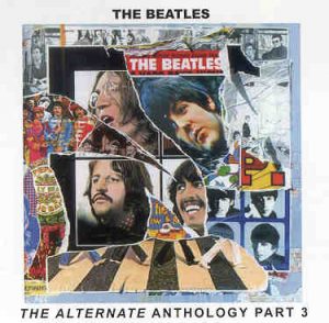 The Beatles - The Alternate Anthology Vol 3 ( 2 CD!!!!! set ) ( PEAR )