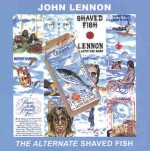John Lennon - The Alternate Shaved Fish ( PEAR )