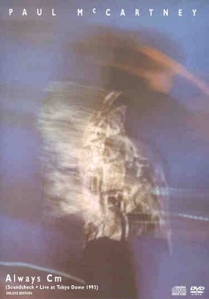 Paul McCartney - Always CM ( 1 CD + 1 DVD SET ) ( Tokyo Dome , Japan , November 1993 )