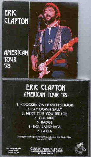 Eric Clapton - American Tour '78 ( Swingin' Pig )