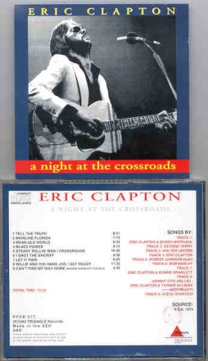 Eric Clapton - A Night At The Crossroads  ( Live in USA , 1974 ) ( Triangle )