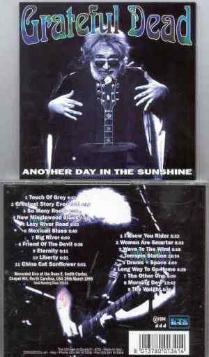 Grateful Dead - Another Day In The Sunshine  ( 2 CD set ) ( North Carolina , USA , March 25th , 1993 ) ( KTS )
