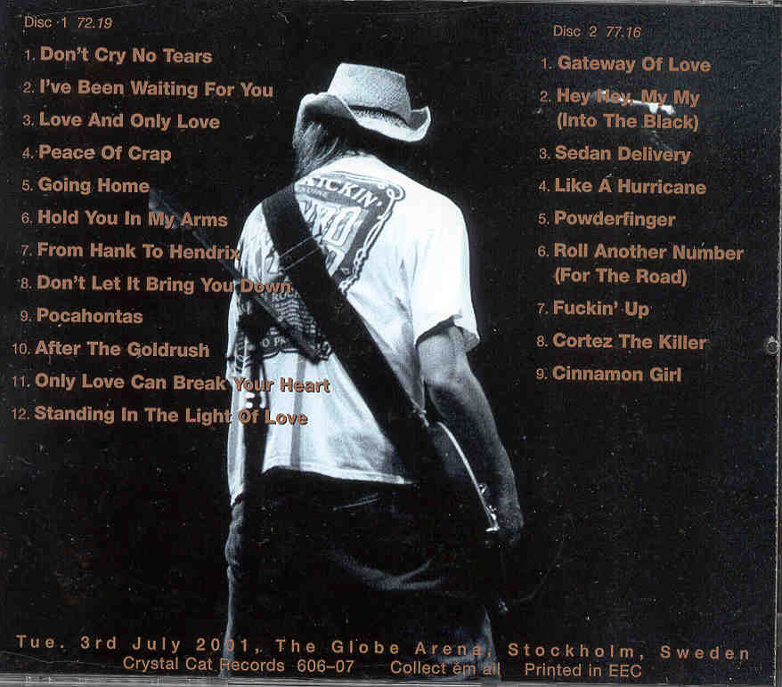 Neil Young / CSNY - At The Globe Arena ( 2 CD SET ) ( Globe Arena Stockholm , Sweden , Tuesday , July 3rd , 2001 )