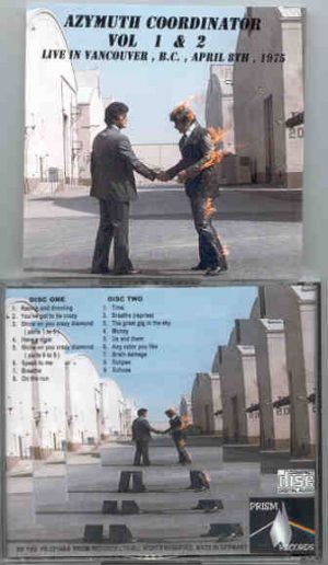 Pink Floyd - Azimuth Coordinator Vol.1 & 2  ( 2 CD  SET ) ( Vancouver , BC , Canada , April 8th , 1975 )