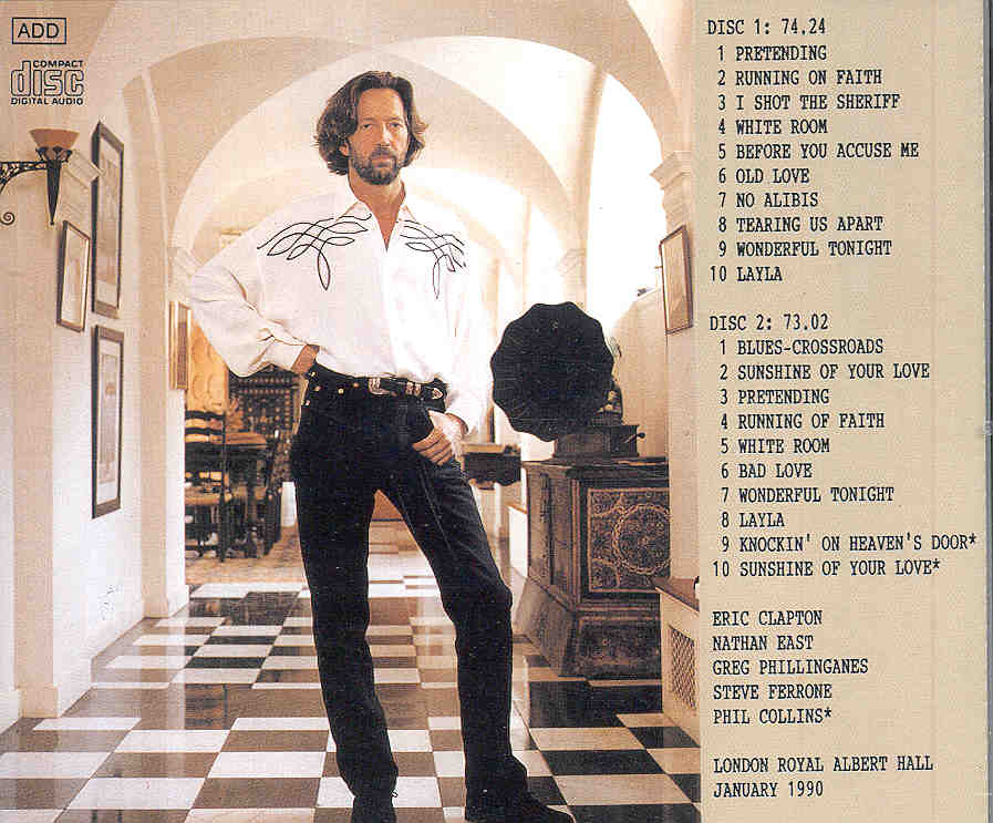 Eric Clapton - Bad Love ( 2 CD set ) ( Royal Albert Hall , London , UK , January 1990 )