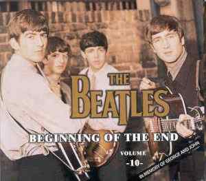 The Beatles - Beginning Of The End Vol. 10 ( 2 CD SET )