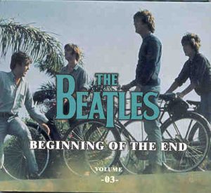 The Beatles - Beginning Of The End Vol. 3 ( 2 CD SET )