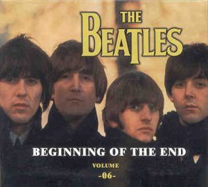 The Beatles - Beginning Of The End Vol. 6 ( 2 CD SET )