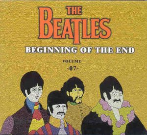 The Beatles - Beginning Of The End Vol. 7 ( 2 CD SET )