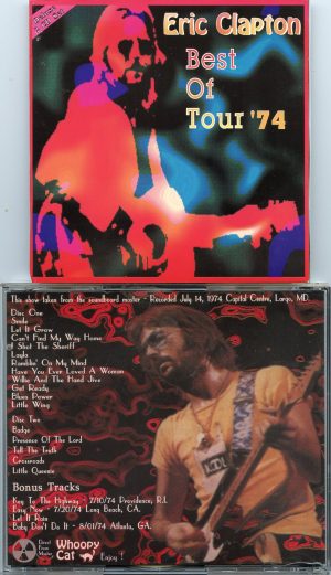 Eric Clapton - Best Of Tour 1974 ( 2 CD SET )( Soundboard Capitol Centre , Largo MD , USA , July 14th , 1974 plus bonustracks  )