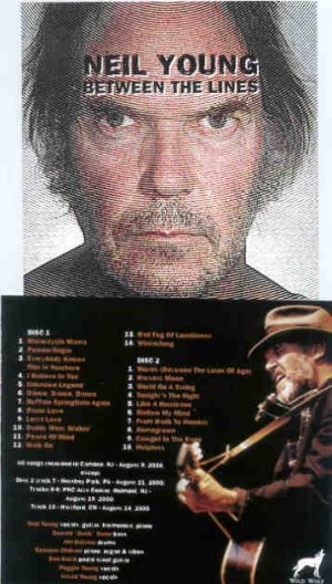 Neil Young / CSNY - Between The Lines ( 2 CD set ) ( Camden , NJ , USA , August 9th , 2000 plus Bonustracks )