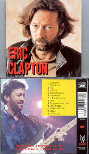 Eric Clapton - Eric Clapton Live In Birmingham 1986 ( Pluto Recs. )