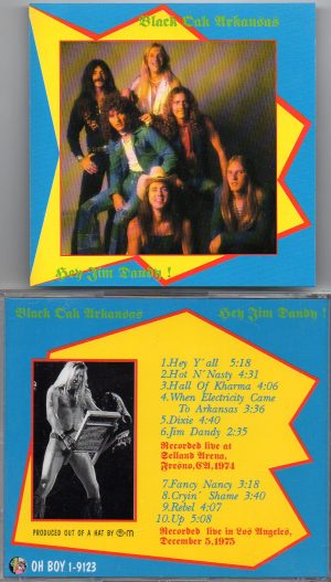 Black Oak Arkansas - Hey Jim Dandy ( Oh Boy Recs ) ( Live in Fresno 1974 and Los Angeles 1975 )