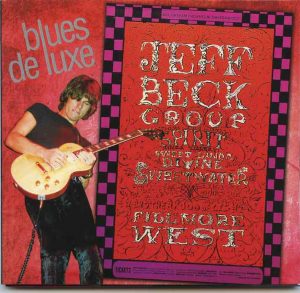 Jeff Beck - Blues De Luxe ( Godfatherecords ) ( Fillmore West July 1968 , Detroit Nov 1968 & Laurel Pop Fest July 1969 )