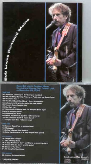 Bob Dylan - Bob Loves Portland , Maine   ( 2 CD SET ) ( November 23rd , 2001 )