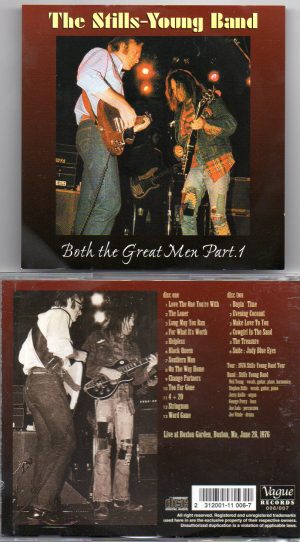 Neil Young / CSNY - Both The Great Men Pt.1 ( Stills-Young Band ) ( Boston Garden , Boston , MA , June 28th 1976 )