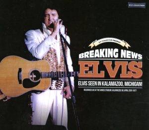 Elvis Presley - Breaking News ( Wings Stadium , Kalamazo0 , MI , April 26th , 1977 )