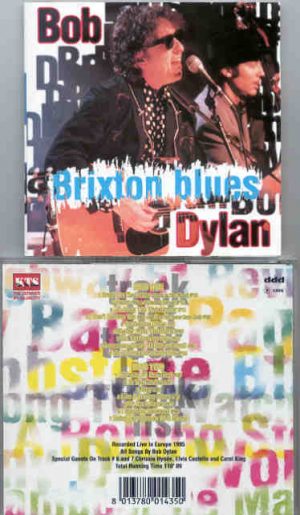 Bob Dylan - Brixton Blues ( 2 CD set ) ( KTS ) ( Recorded Live In Europe 1995 )