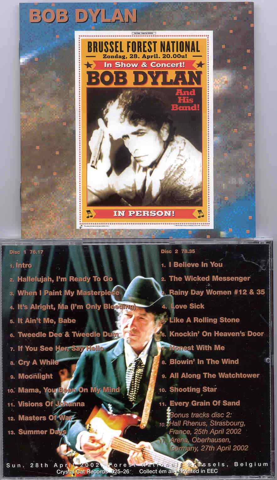 Bob Dylan - Brussels 2002 ( 2 CD set ) ( Forest National , Brussels , Belgium , Sunday April 28th , 2002 )