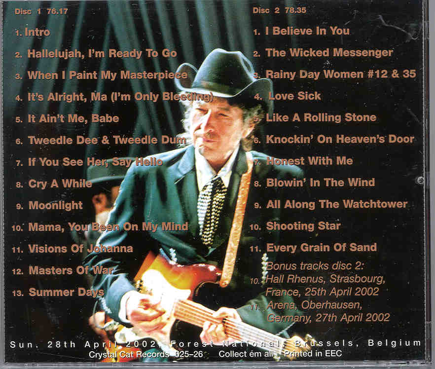 Bob Dylan - Brussels 2002 ( 2 CD set ) ( Forest National , Brussels , Belgium , Sunday April 28th , 2002 )