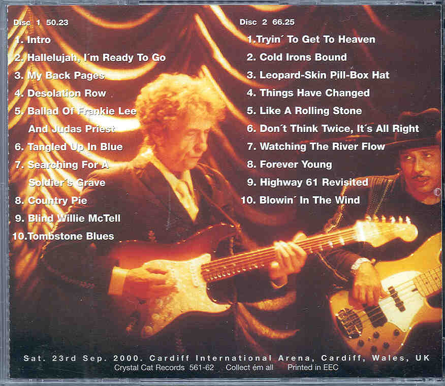Bob Dylan - Cardiff  ( 2 CD SET ) ( Cardiff International Arena , Cardiff , Wales , UK , Saturday  September 23rd , 2000 )