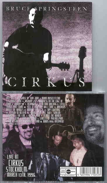 Bruce Springsteen - Cirkus ( 2 CD SET ) ( Live at Cirkus , Stockholm , Sweden ,  March 13th , 1996 )