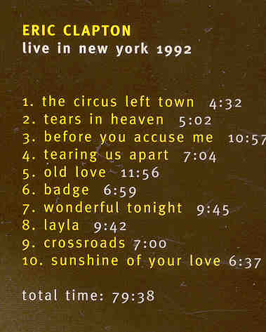 Eric Clapton - Clapton Acoustic Live In New York ( New York , USA , 1992 )
