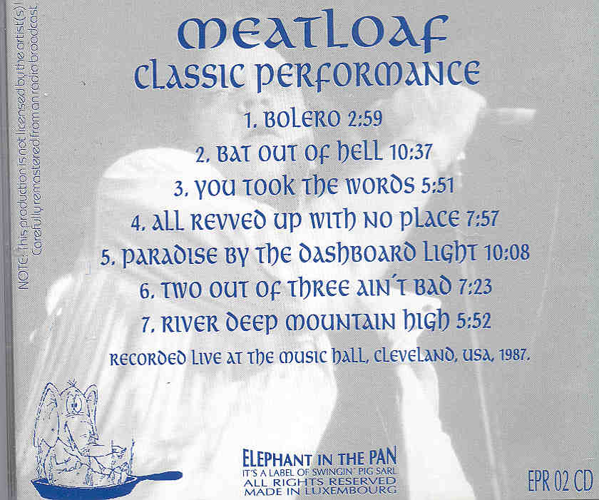 Meat Loaf - Classic Performance ( Music Hall , Cleveland , USA , 1987 ) ( Swingin Pig )( Elephant in the Pan )