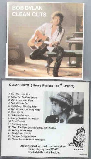 Bob Dylan - Clean Cuts ( Henry Porters 115th Dream ) ( Unreleased Original Studio Versions )