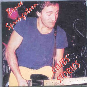 Bruce Springsteen - Club's Stories ( 2 CD set )( Various Rare Gigs 1982-1983 )