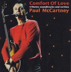 Paul McCartney - Comfort Of Love ( Tributes , Soundtracks & Rarities ) ( 2012 Mighty Fishy )