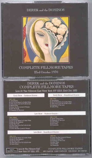 Eric Clapton - Complete Fillmore Tapes 10 CD Set ( Part One ) ( PADDINGTON )( Derek & The Dominoes )