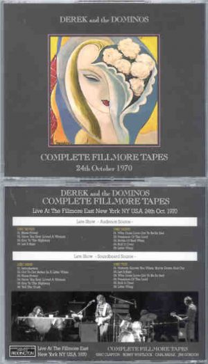 Eric Clapton - Complete Fillmore Tapes 10 CD Set ( Part Two ) ( PADDINGTON )( Derek & The Dominoes )