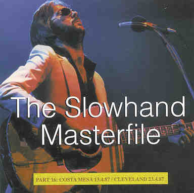 Eric Clapton - Costa Mesa / Cleveland 1987 ( Slowhand Masterfile Series ) ( 2 CD set )