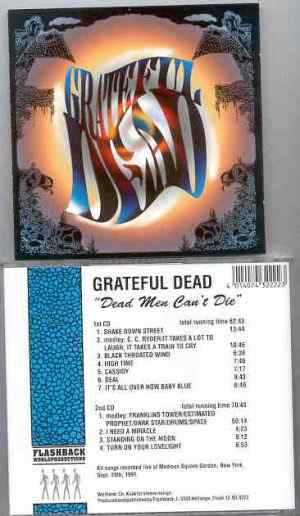 Grateful Dead - Dead Man Can't Die ( 2 CD set ) ( Madison Square Garden , NY , Sept 20th , 1991 ) ( Flashback )