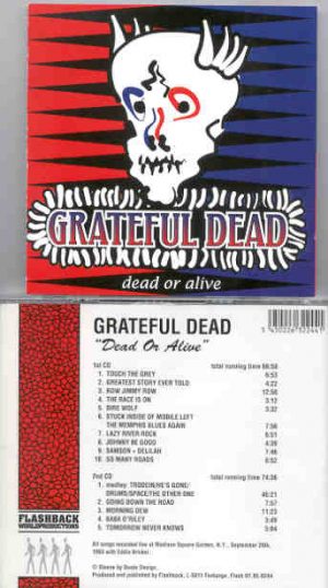 Grateful Dead - Dead Or Alive ( 2 CD set ) ( Madison Square Garden , NY , Sept 20th , 1991 ) ( Flashback )