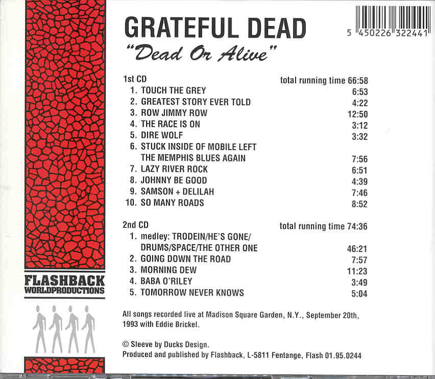 Grateful Dead - Dead Or Alive ( 2 CD set ) ( Madison Square Garden , NY , Sept 20th , 1991 ) ( Flashback )