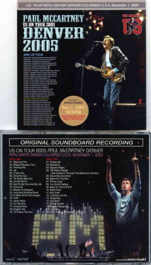 Paul McCartney - Denver 2005 (2CD )( Misterclaudel )(Complete soundboard Recordings from Pepsi Center, Denver, CO, USA Nov.1st 2005)