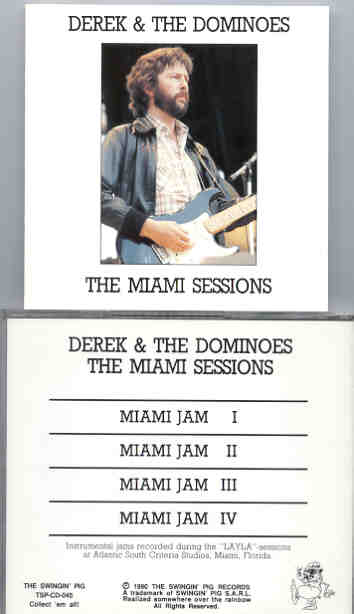Eric Clapton - Miami Sessions (Derek & The Dominoes ) ( Swingin' Pig )
