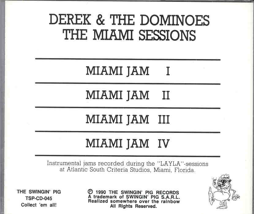 Eric Clapton - Miami Sessions (Derek & The Dominoes ) ( Swingin' Pig )