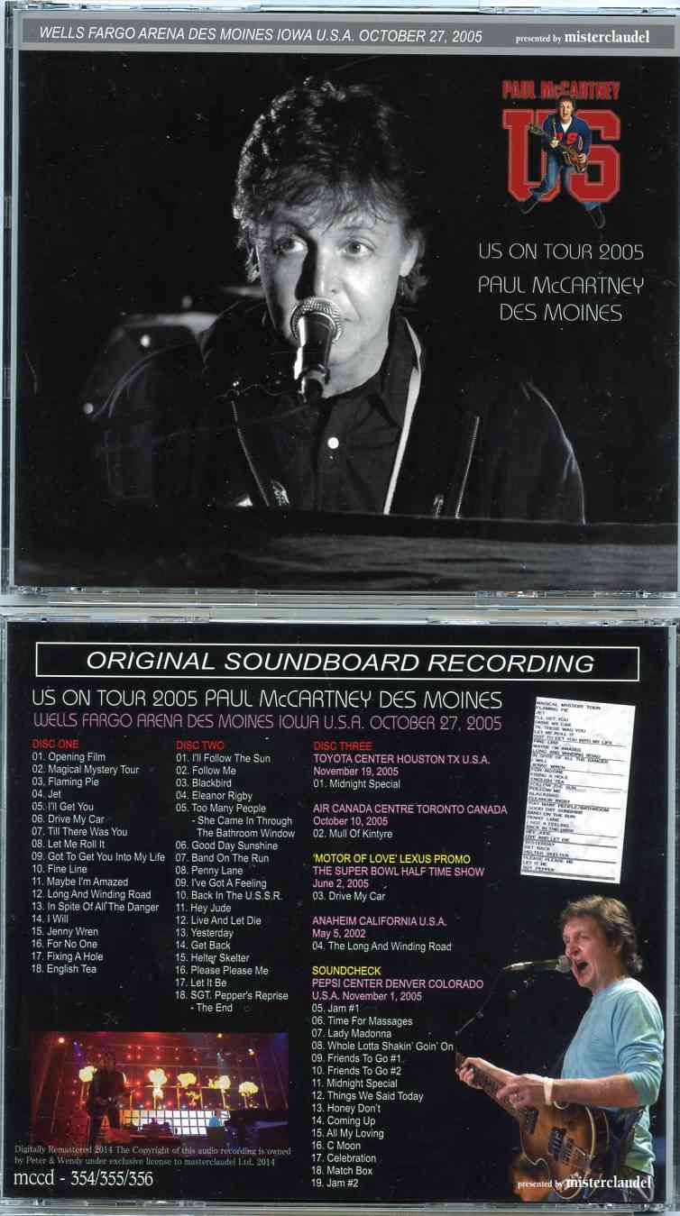 Paul McCartney - Des Moines ( 3 CD SET ) ( Misterclaudel ) ( Wells Fargo Arena , Des Moines , Iowa , USA , October 27th , 2005 )