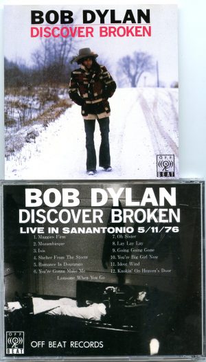 Bob Dylan – Discover Broken – Live in Sanantionio 5/11/76