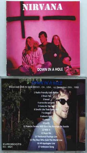 Nirvana - Down In A Hole  ( Live in San Diego , CA , USA , December 29th , 1993 )